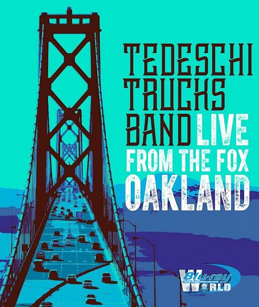 M1632.Tedeschi Trucks Band Live From The Fox Oakland (2016) (25G)